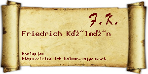 Friedrich Kálmán névjegykártya